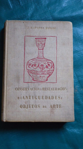 Conservación Y Restauración De Antigüedades Y Objetos De Art