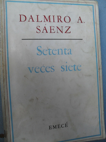 Dalmiro A Sáenz - Setenta Veces Siete