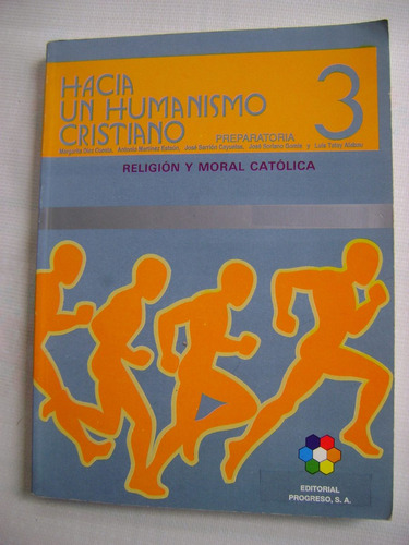 Hacia Un Humanismo Cristiano 3. Religión Y Moral Católica