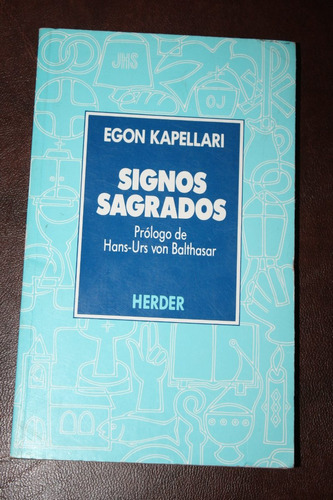 Signos Sagrados Prologo De Hans Urs Von Balthasar Egon Kapel