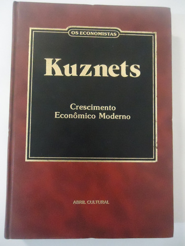 Livro Kuznets - Crescimento Econômico Moderno
