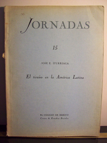 Adp Jornadas 15 El Tirano En La America Latina Jos Iturriaga