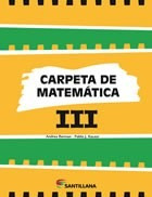 Carpeta De Matemática 3 ( Iii) - Ed. Santillana