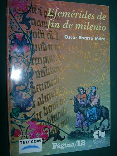 Libro Efemerides Del Fin Del Milenio Oscar Sbarra Mitre