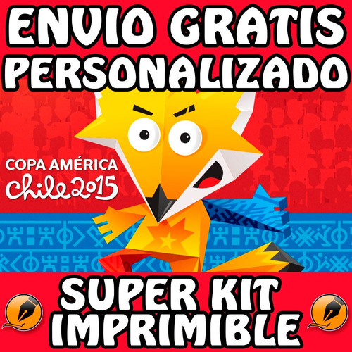 Kit Imprimible Copa America Chile 2015 Personalizado Gratis