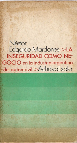 La Inseguridad Como Negocio En La Ind. Arg. Del Automovil