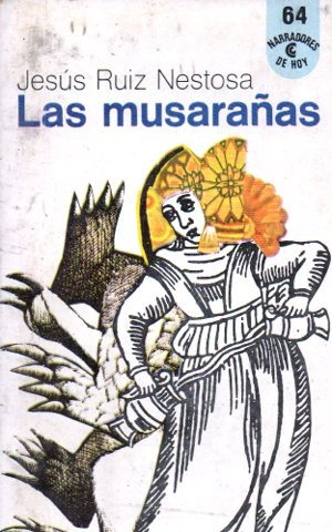 Jesus Ruiz Nestosa - Las Musarañas