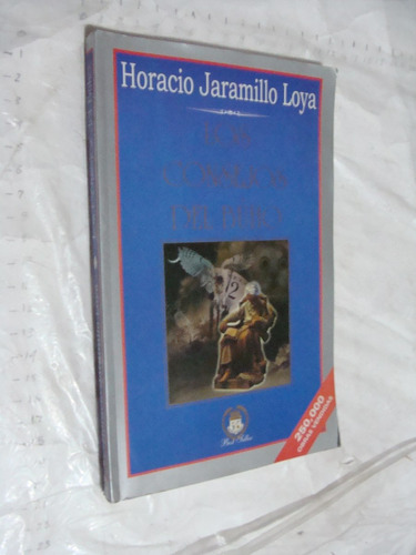 Libro Los Consejos Del Buho , Horacio Jaramillo Loya  , Año