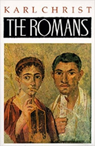 The Romans - Karl Christ - California Press 1985