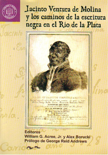 Jacinto Ventura De Molina Y Los Caminos De La Escritura Negr