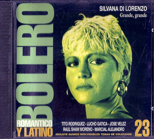 Bolero Romantico Y Latino 23 Tapa Silvana Di Lorenzo Cd