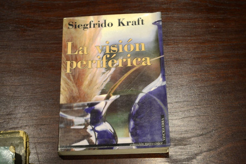 La Visión Periférica - Siegfrido Kraft