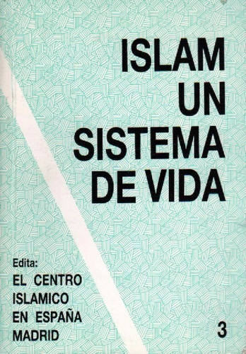 Islam Un Sistema De Vida De Varios Autores