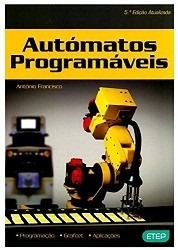Autómatos Programáveis - António Francisco (lacrado)