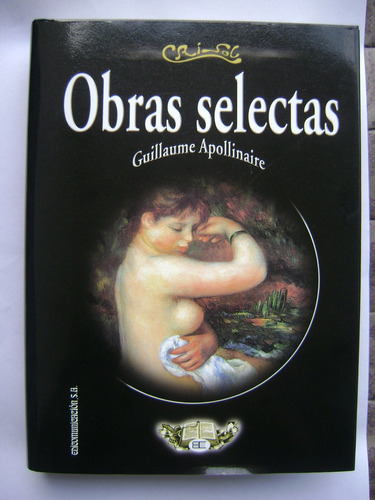 Obras Selectas / Guillaume Apollinaire / Empastado / Nuevo