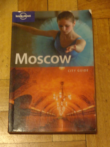Lonely Planet Moscow. 2006. En Inglés