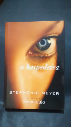 A Hospedeira - Stephen Meyer