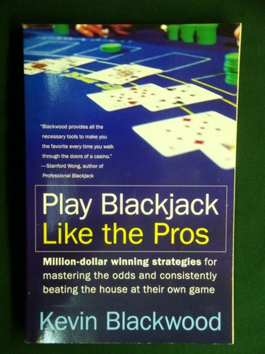 Blackjack - Kevin Blackwood-  Play Blackjack Like The Pros