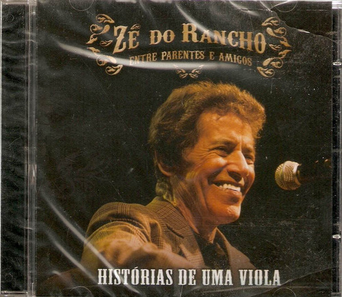 Cd Zé Do Rancho - Histórias De Uma Viola 