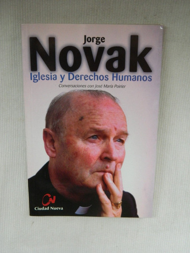 Iglesia Y Derechos Humanos Jorge Novak Edl Ciudad Nueva