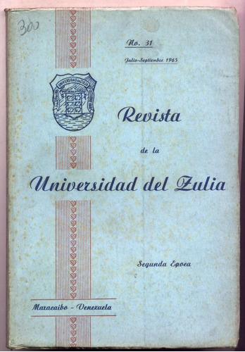 Revista Universidad De Zulia (medicina, Letras, Periodismo)