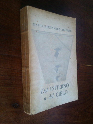 Del Infierno O Del Cielo - Mario Hernández Aguirre