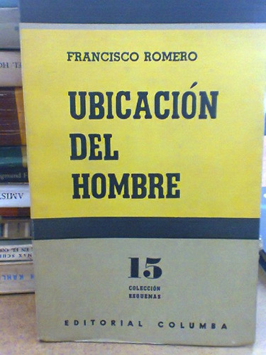 Ubicacion Del Hombre. Romero, Francisco. Columba Edit.