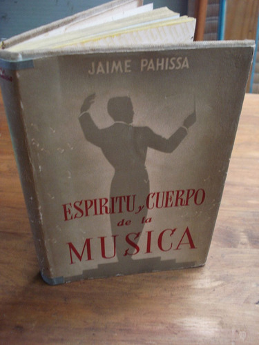 Espíritu Y Cuerpo De La Música - Jaime Pahissa