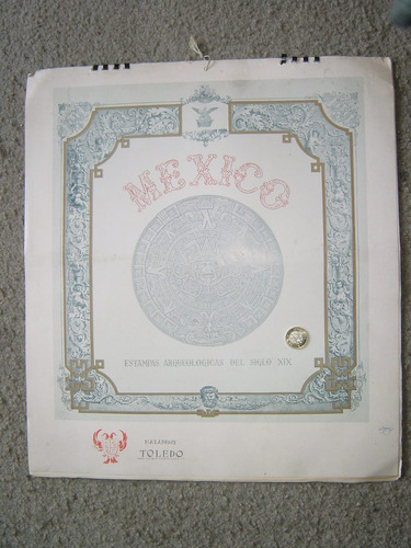 Calendario 1967 México Estampas Arqueológicas Siglo X I X
