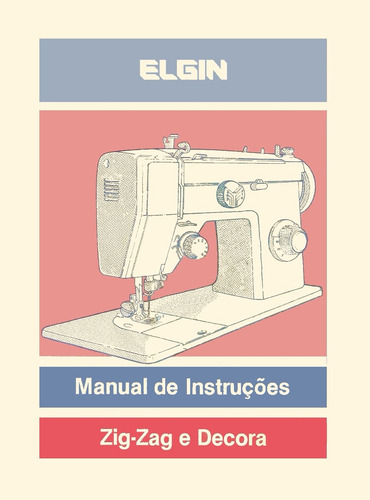 manual maquina de costura elgin genius super automatica manual maquina de costura elgin genius super automatica