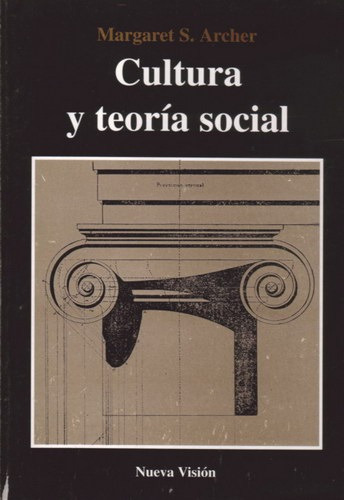 Cultura Y Teoría Social - Archer, Margaret (nv)