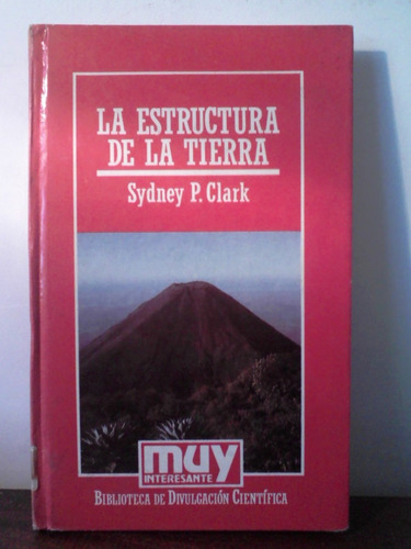 La Estructura De La Tierra Sydney P. Clark