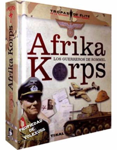 Afrika Korps Los Guerreros De Rommel Seg Guerra Mundial