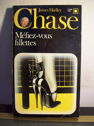 Adp Mefiez Vous Fillettes James Chase / Ed Gallimard 1979