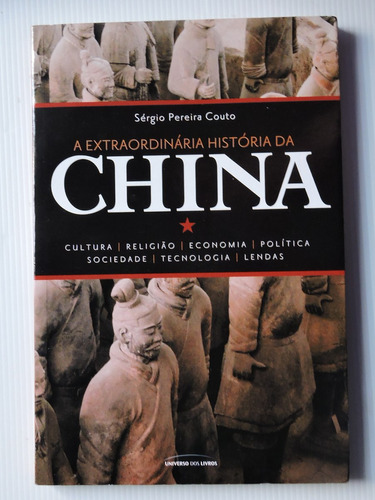 A Extraordinaria Historia Da China 160 Pgs 2008