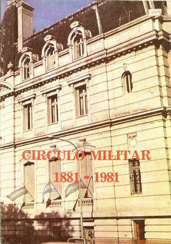 Circulo Militar 1881-1981 - Edicion Bilingue