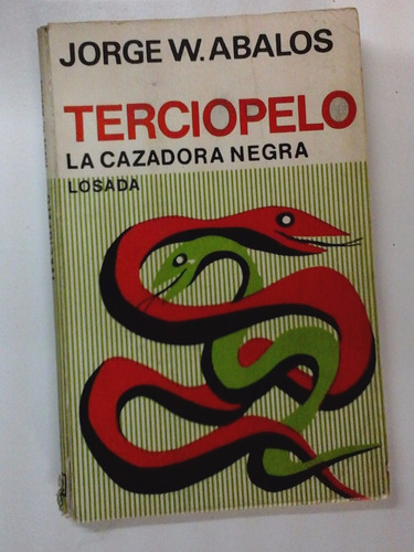 Terciopelo La Cazadora Negra - Jorge W. Abalos - Ed. Losadas