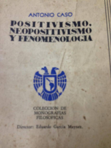 Positivismo, Neopositivismo Y Fenomenologia, Caso