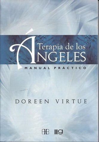 Terapia De Los Angeles - Doreen Virtue - Manual Practico
