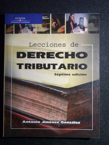 Lecciones De Derecho Tributario Antonio Jimenez Gonzalez