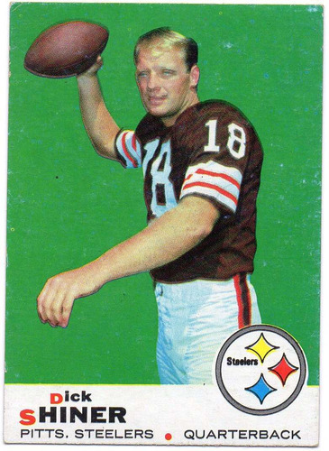 1969 Topps Dick Shiner Rookie Pittsburgh Steelers Qb