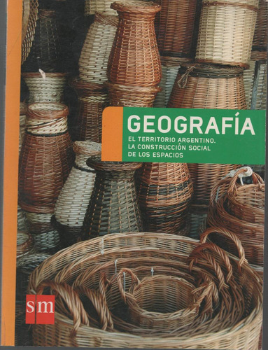 Geografía El Territorio Argentino La Construcción Sm