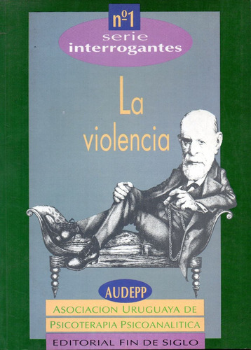 Serie Interrogantes Nº 1. La Violencia Realizado Por Audepp