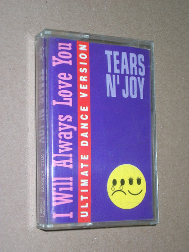 Tears N' Joy I Will Always Love You Tape Cassette Kct