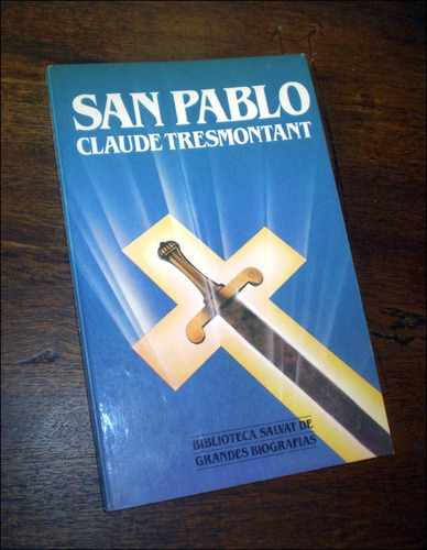 San Pablo / Biografia _ Claude Tresmontant - Salvat