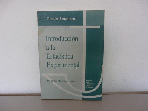Introducción A La Estadística Experimental - Roberto García