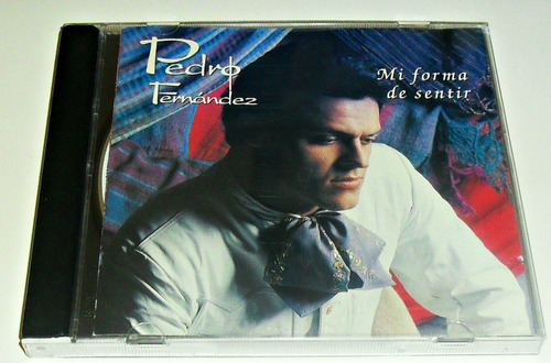 Cd Pedro Fernandez / Mi Forma De Sentir