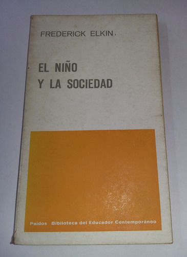 El Niño Y La Sociedad, Frederick Elkin.