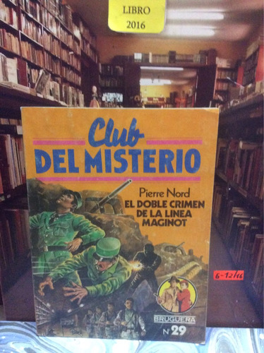 Club Del Misterio - El Doble Crimen De La Línea Maginot