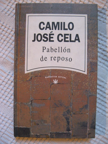 Camilo José Cela - Pabellón De Reposo (b)